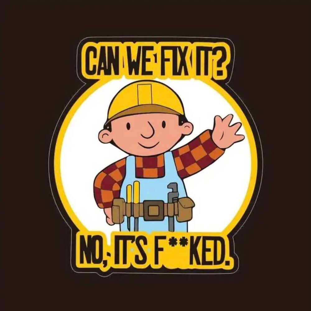 Funny Hard Hat Stickers "Can We Fix It" NO! for Car, laptop, skateboard, toolbox